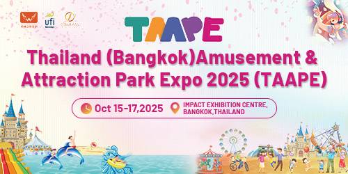 Invitation for Thailand Amusement & Attraction Parks Expo 2025 (TAAPE)
