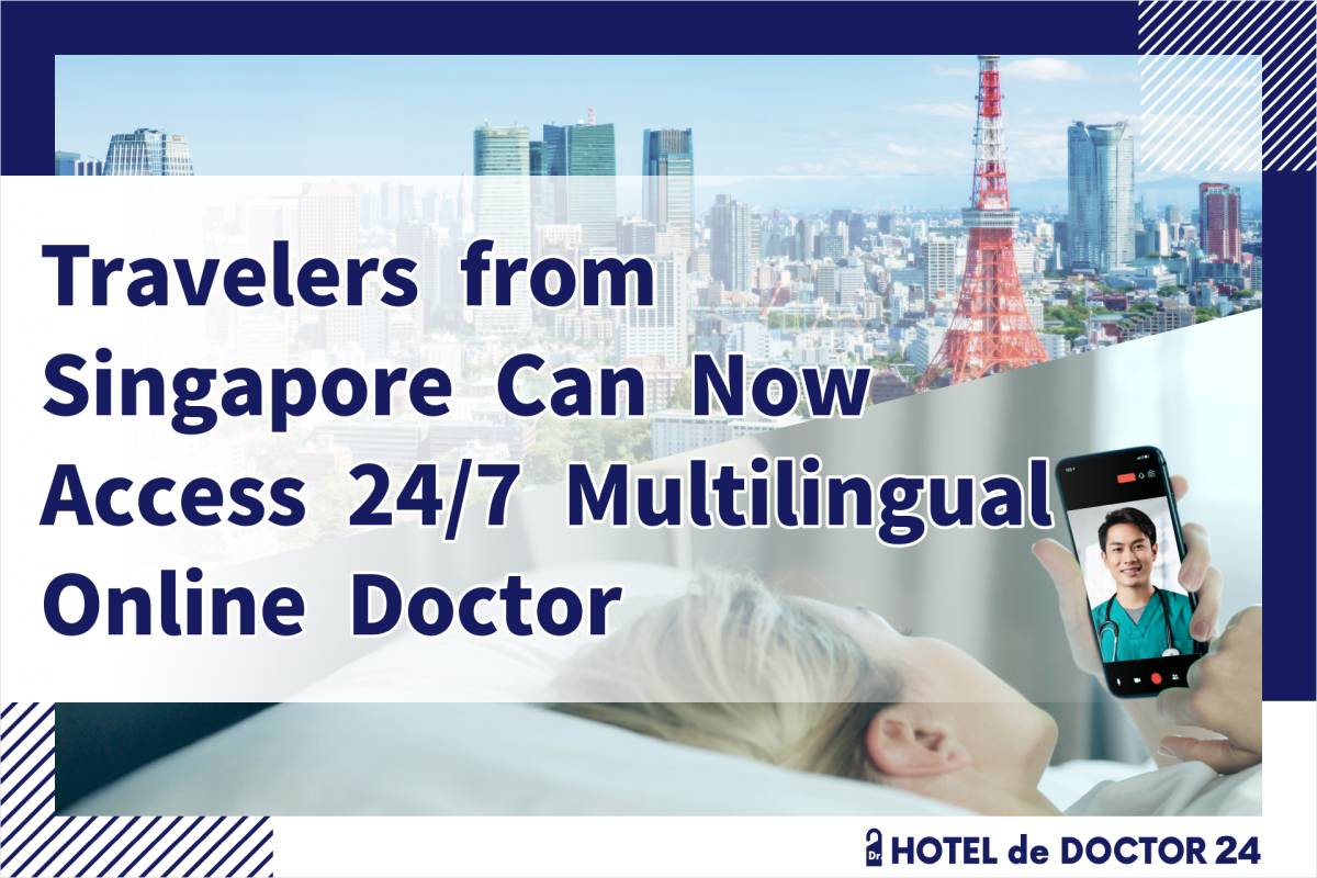 Travelers from Singapore Can Now Access 24/7 Multilingual Online Doctor Consultations in Japan