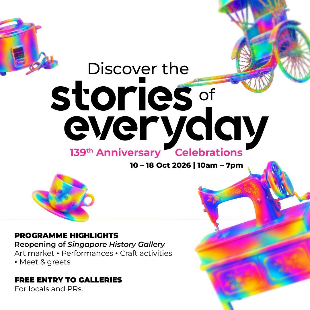 The Singapore History Gallery at the National Museum of Singapore to Reopen to the Public on 10 October 2026